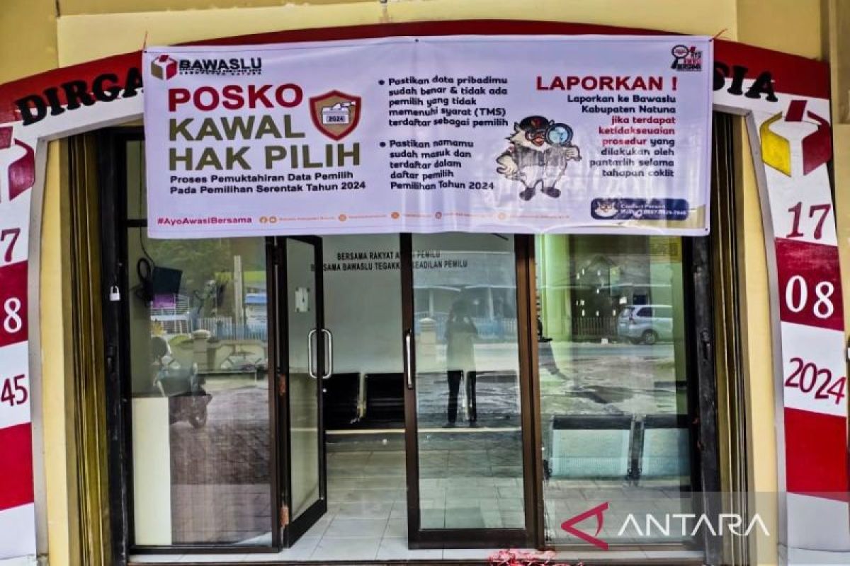 Bawaslu Natuna Membuka Posko Pengaduan Kawal Hak Pilih Antara News