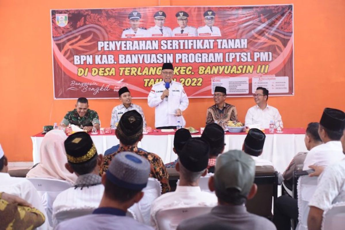 Pemkab Banyuasin mendorong masyarakat manfaatkan Program PTSL BPN