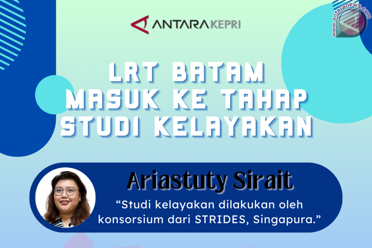 Proyek LRT di Batam memasuki tahap studi kelayakan oleh STRIDES Singapura