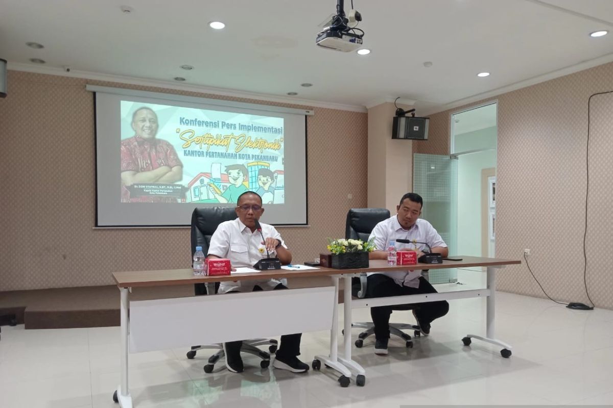 BPN Pekanbaru berlakukan sertifikat tanah elektronik, masyarakat diminta mengurus