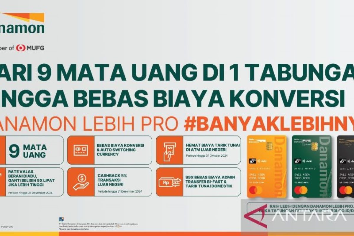 Danamon LEBIH PRO hadirkan Tabungan Valuta Asing beragam Fitur #BanyakLebihnya