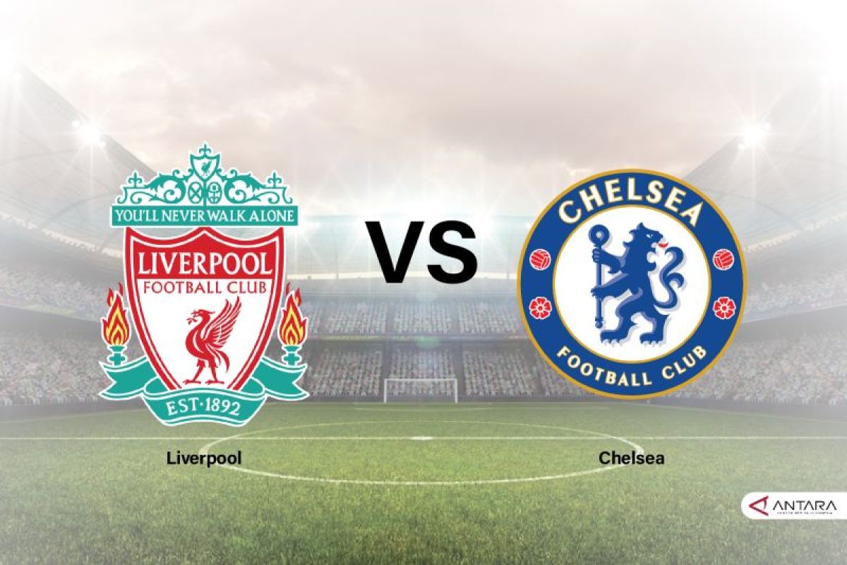 Prediksi skor Liverpool vs Chelsea, susunan pemain dan head to head