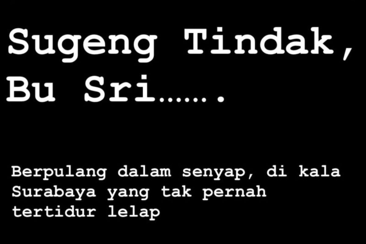 Sugeng tindak Bu Sri, Berpulang dalam senyap di kala Surabaya tak pernah tertidur lelap