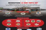 Waspada La Nila Triple Dip