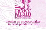 Peace Train Indonesia mengajak perempuan Lampung jadi agen keberagaman