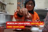 Mengolah cabai kering jadi chili oil yang tahan lama