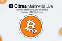 Citrea Luncurkan Mainnet - Memungkinkan Penggunaan Bitcoin Untuk Peminjaman, Perdagangan, dan Penyelesaian Dalam USD
