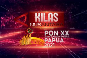 Kilas NusAntara Edisi PON Papua