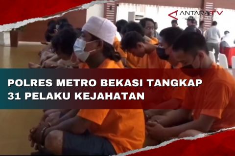 Polres Metro Bekasi tangkap 31 pelaku kejahatan