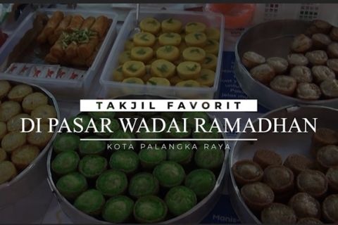 Takjil favorit di pasar wadai Ramadhan Kota Palangka Raya