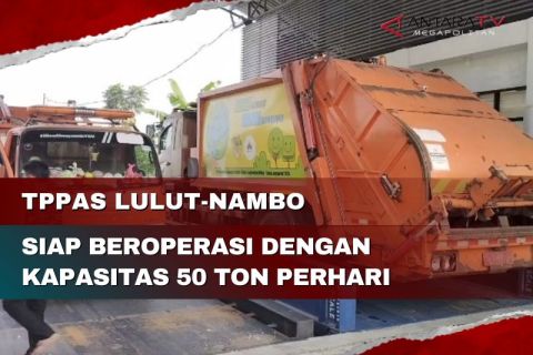 TPPAS Lulut-Nambo siap beroperasi dengan kapasitas 50 ton perhari