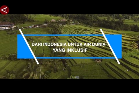 Dari Indonesia untuk air dunia yang inklusif (2)
