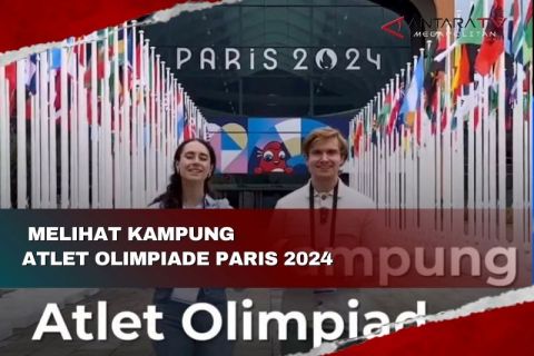 Melihat Kampung Atlet Olimpiade Paris 2024