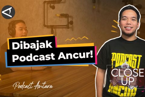 Podcast Ancur bajak Podcast Antara! (1)