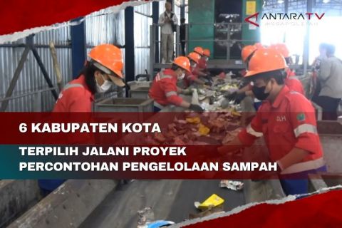 6 Kabupaten Kota terpilih jalani proyek percontohan pengelolaan sampah