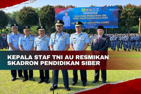 Kepala Staf TNI AU resmikan Skadron Pendidikan Siber