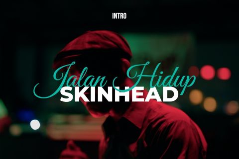 INTRO - Jalan Hidup Skinhead (1)