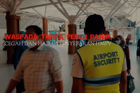 Waspada tanpa perlu panik, cegah dan hadapi penyebaran HMPV