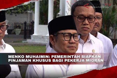 Menko Muhaimin: Pemerintah siapkan pinjaman khusus bagi pekerja migran