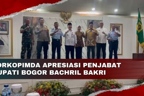 Forkopimda apresiasi kinerja Penjabat Bupati Bogor Bachril Bakri