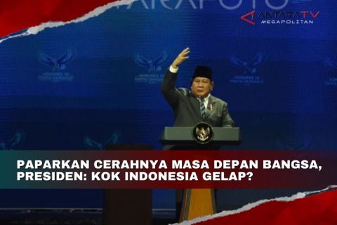 Paparkan cerahnya masa depan bangsa, Presiden: Kok Indonesia gelap?