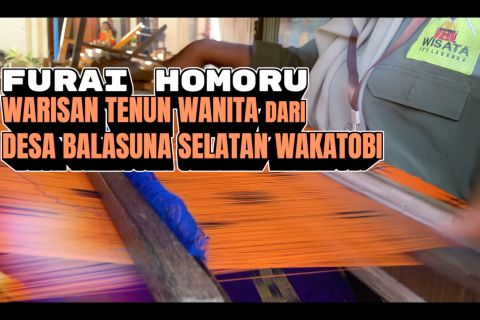 Furai Homoru, warisan tenun wanita dari Desa Balasuna Selatan Wakatobi