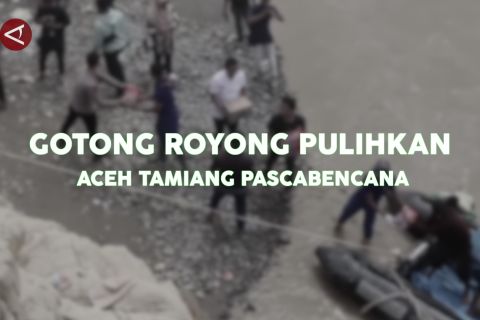 Gotong royong pulihkan Aceh Tamiang pascabencana