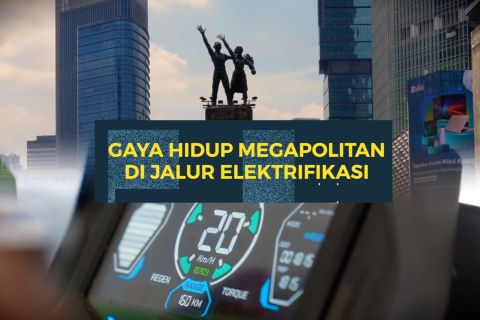 Gaya hidup megapolitan di jalur elektrifikasi