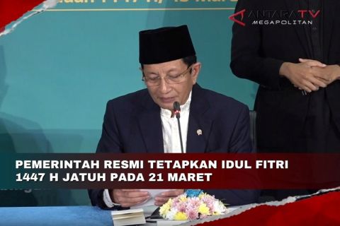Pemerintah resmi tetapkan Idul Fitri 1447 H jatuh pada 21 Maret
