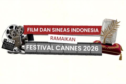 Film dan sineas Indonesia ramaikan Festival Cannes 2026