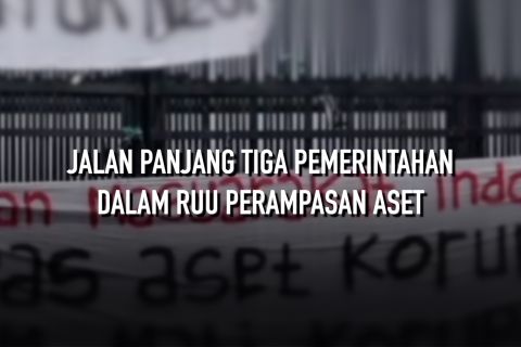 Jalan panjang tiga pemerintahan dalam RUU Perampasan Aset
