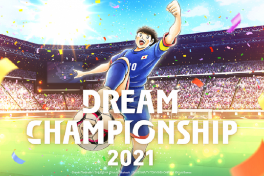 Kualifikasi online &ldquo;Captain Tsubasa: Dream Team&rdquo; Dream Championship 2021 dimulai hari ini!