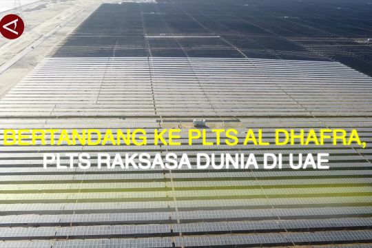 Bertandang ke PLTS Al Dhafra, PLTS raksasa dunia di UAE