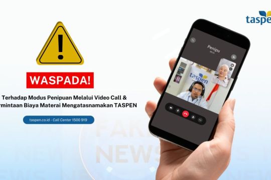 TASPEN imbau peserta waspada modus penipuan berkedok panggilan video