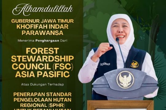 Khofifah terima penghargaan FSC Asia Pacific atas hutan lestari Jatim