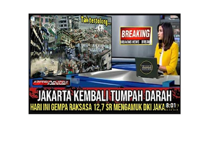 Hoaks! Jakarta diguncang gempa 12,7 SR