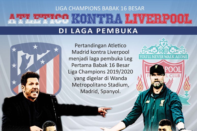 Atletico Madrid kontra Liverpool buka babak 16 besar Liga Champions