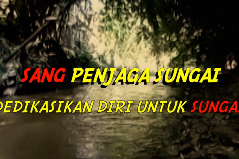 Cerita dari Selatan - Sang penjaga sungai (bagian 1 dari 3)