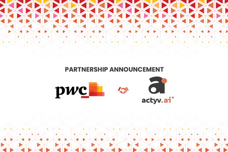 actyv.ai dan PwC India Mengumumkan Aliansi Strategis untuk Mentransformasi Secara Digital dan Menskalakan Keuangan Tertanam