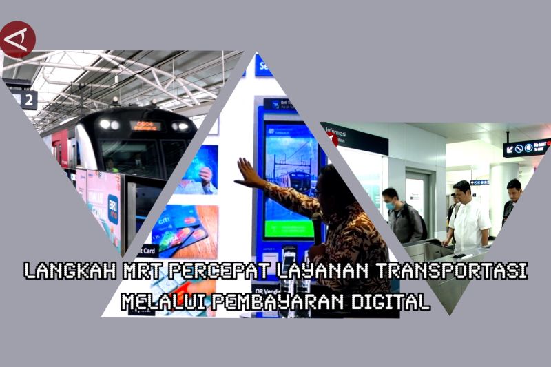 Langkah MRT percepat layanan trasportasi melalui pembayaran digital