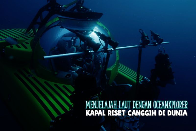 Menjelajah laut dengan OceanXplorer, kapal riset canggih di dunia