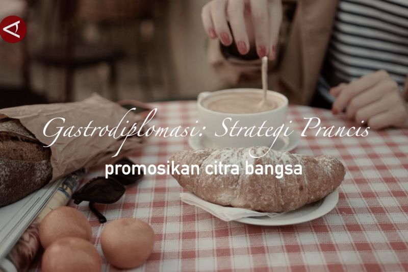 Gastrodiplomasi: Strategi Prancis promosikan citra bangsa (Bagian 2)