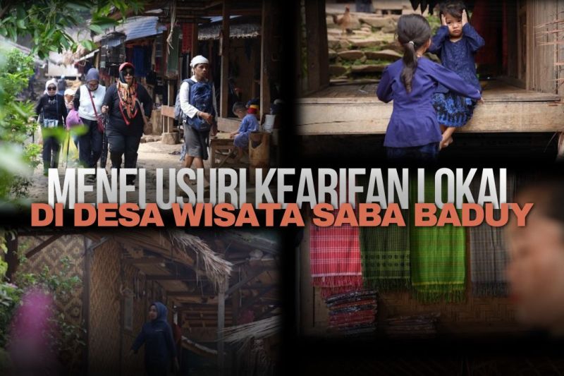 Menelusuri kearifan lokal di Desa Wisata Saba Baduy