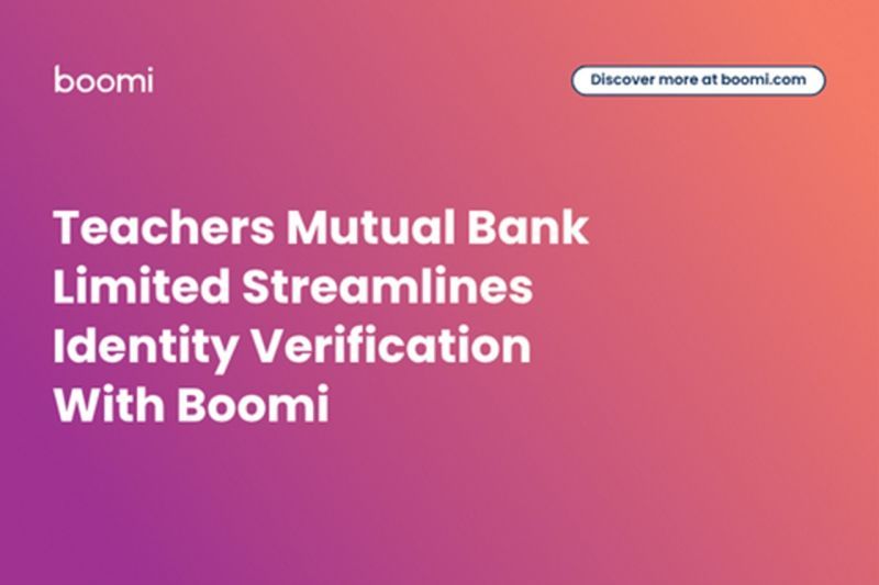 Teachers Mutual Bank Limited Memperlancar Verifikasi Identitas Dengan Boomi
