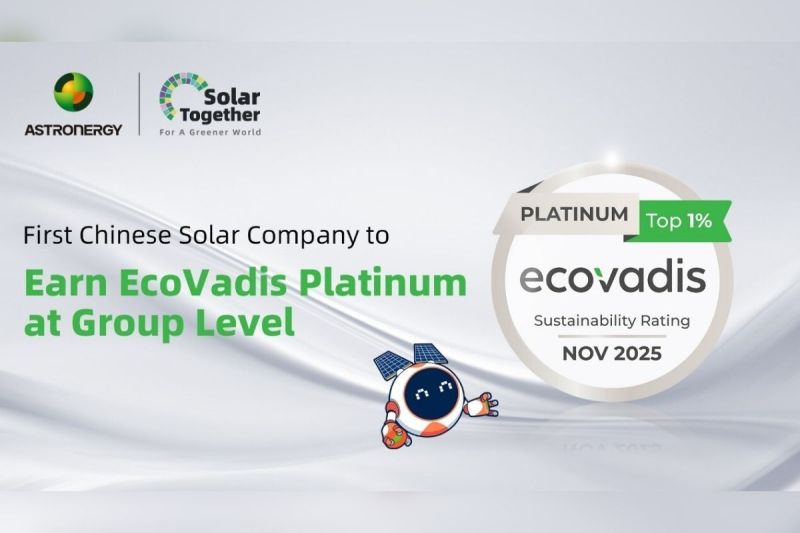 Astronergy Raih Peringkat Platinum dari Ecovadis pada Jenjang Grup Usaha, Tercantum dalam Jajaran 1% Terbaik di Dunia