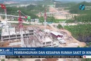 Pembangunan dan Kesiapan Rumah Sakit di IKN