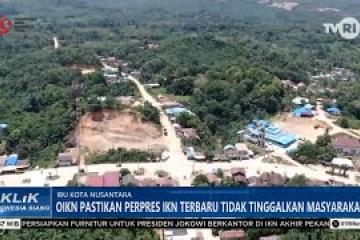 OIKN Pastikan Perpres IKN Terbaru Tidak Tinggalkan Masyarakat