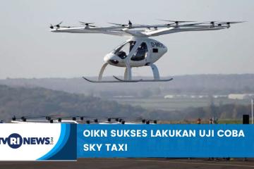 OIKN Sukses Lakukan Uji Coba Sky Taxi